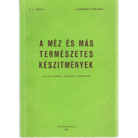 A méz és más természetes készítmények