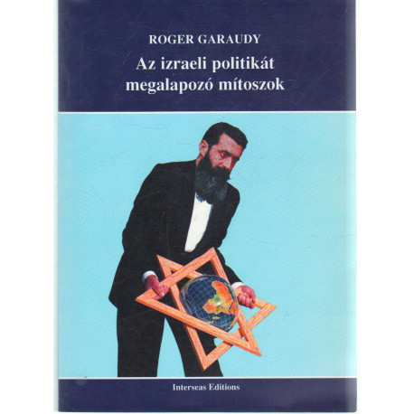Az izraeli politikát megalapozó mítoszok