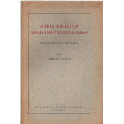 Mária királynő alakja a magyar irodalomban