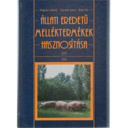 Állati eredetű melléktermékek hasznosítása