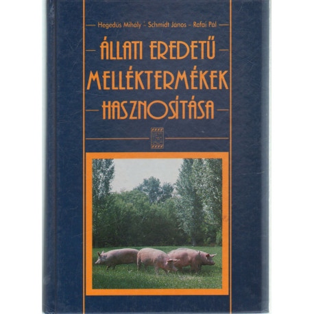 Állati eredetű melléktermékek hasznosítása