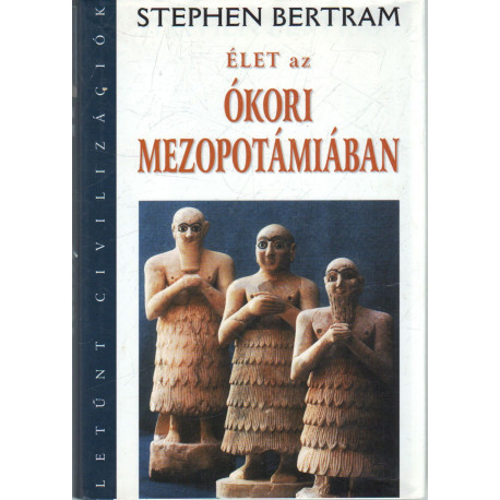 Élet az ókori Mezopotámiában