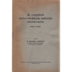 A ceglédi református iskola története