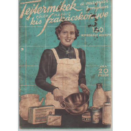 Tejtermékek a magyar konyhán