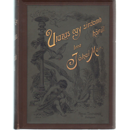 Utazás egy sirdomb körül