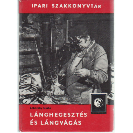 Lánghegesztés és lángvágás