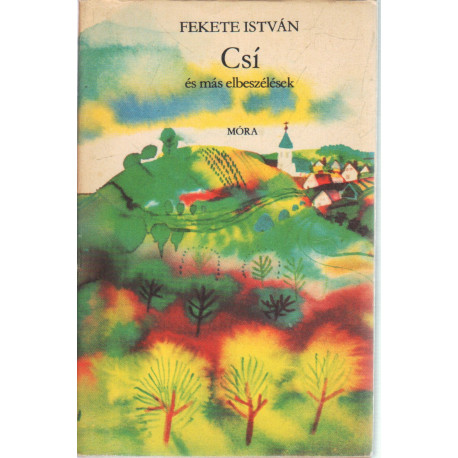 Csí és más elbeszélések 1974