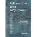 Parkinson-kór és egyéb mozgászavarok