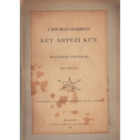 A Hód-Mező-Vásárhelyi két artézi kút