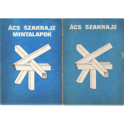 Ács szakrajz - Ács szakrajz mintalapok 1-2. kötet