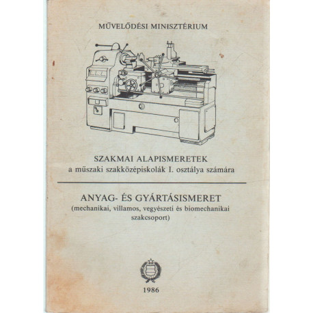Szakmai alapismeretek a műszaki szakközépiskolák I. osztálya számára