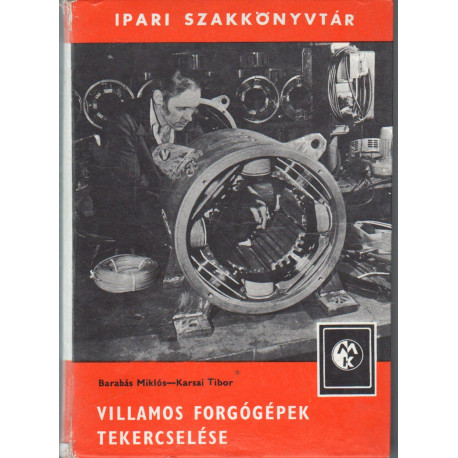 Villamos forgógépek tekercselése