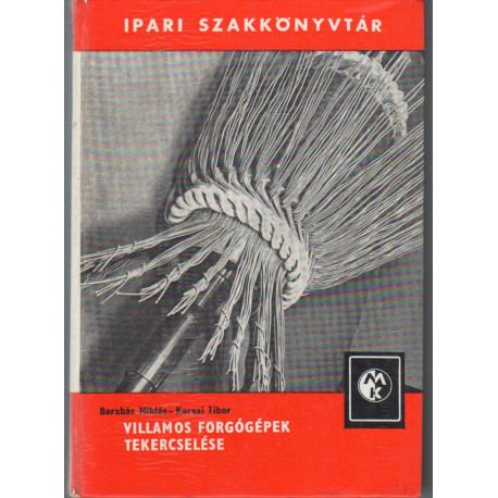 Villamos forgógépek tekercselése