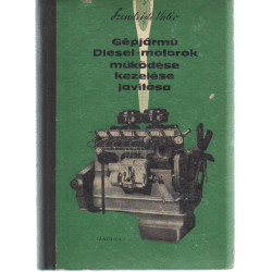 Gépjármű Diesel-motorok működése, kezelése, javátása