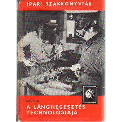 A lánghegesztés technológiája