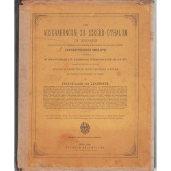 Der Ausgrabungen zu Szeged-Öthalom in Ungarn 1886