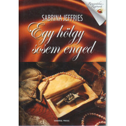 Egy hölgy sosem enged