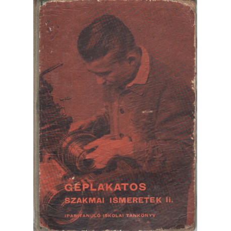 Géplakatos szakmai ismeret II. 1963