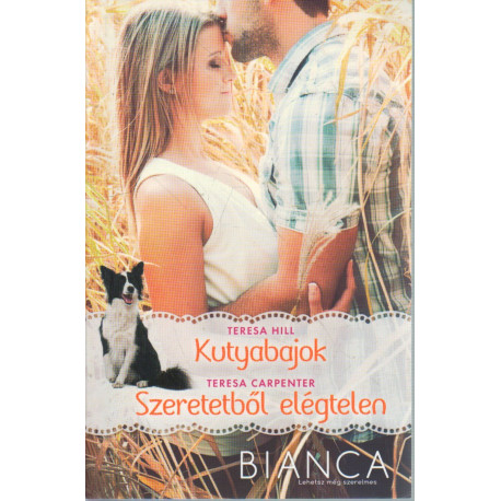 Kutyabajok, Szeretetből elégtelen