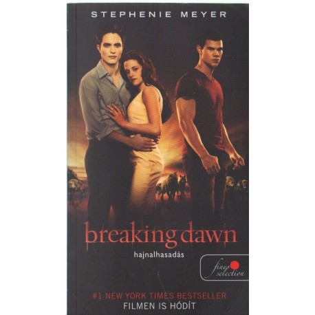Breaking dawn - Hajnalhasadás