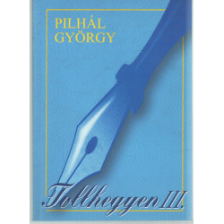 Tollhegyen III. dedikált!