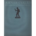 A Kner család és a magyar könyvművészet 1882-1944