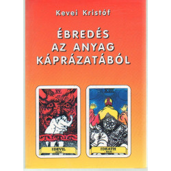 Ébredés az anyag káprázatából