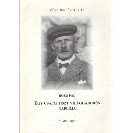 Egy csapattiszt világháborús naplója