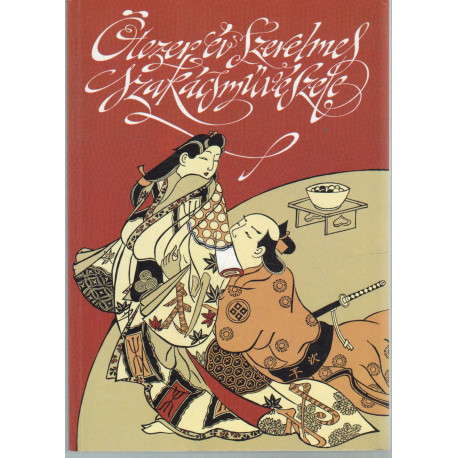 Ötezer év szerelmes szakácsművészete