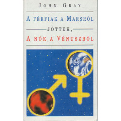 A férfiak a Marsról jöttek a nők a Vénuszról