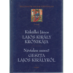 Lajos király krónikája, Geszta Lajos királytól