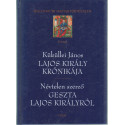 Lajos király krónikája, Geszta Lajos királytól