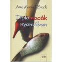 Diplomacák nyomában