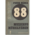 88 Muzsikus műhelyében