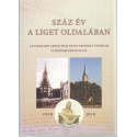Száz év a liget oldalán