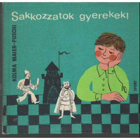 Sakkozzatok gyerekek!