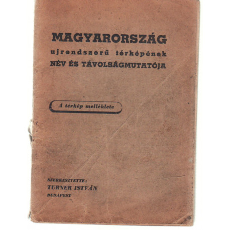 Magyarország ujrendszerű térképének név és távolságmutatója