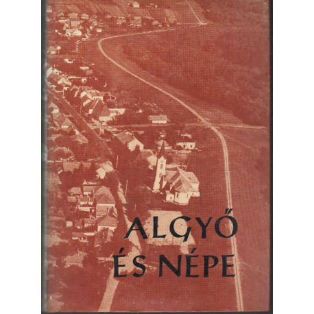 Algyő és népe