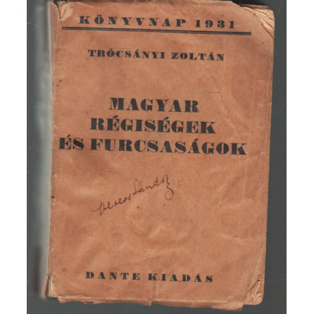 Magyar régiségek és furcsaságok