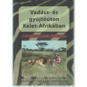 Vadász- és gyűjtőúton Kelet-Afrikában
