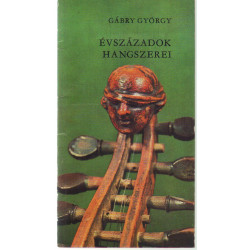 Évszázadok hangszerei