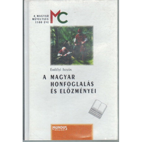 A magyar honfoglalás és előzményei