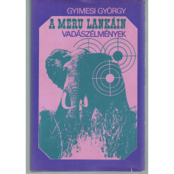 A Meru lankáin vadásznélmények