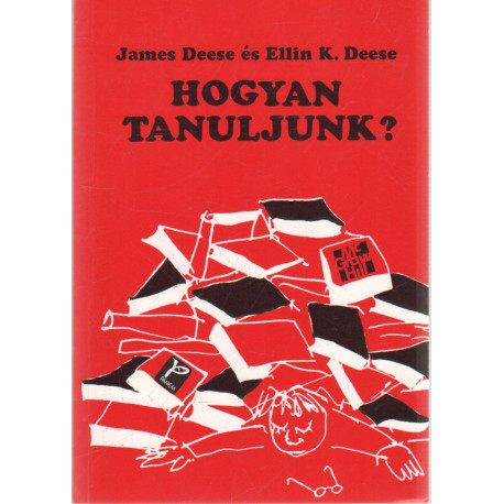 Hogyan tanuljunk? Kulcs a sikeres tanuláshoz