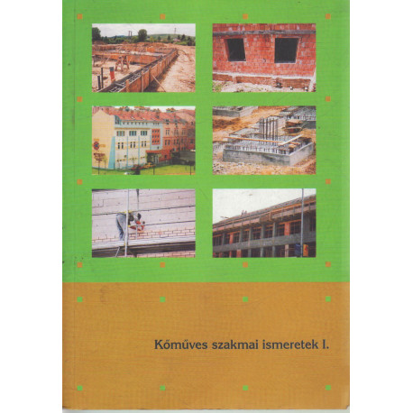 Kőműves szakmai ismeretek I-III. kötet