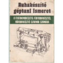 Ruhakészítő géptani ismeret