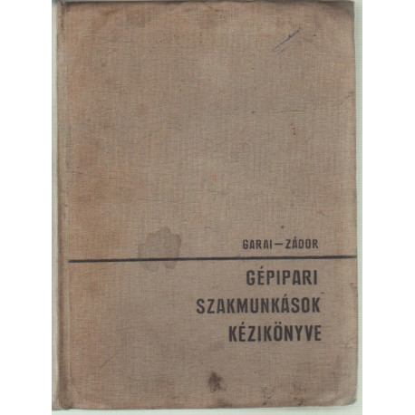 Gépipari szakmunkások kézikönyve