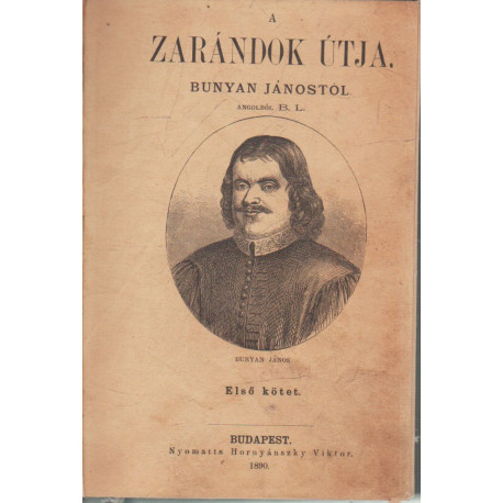 A zarándok útja I-II. kötet egyben