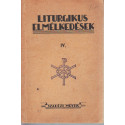 Liturgikus Elmélkedések IV.