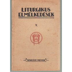 Liturgikus Elmélkedések IV.